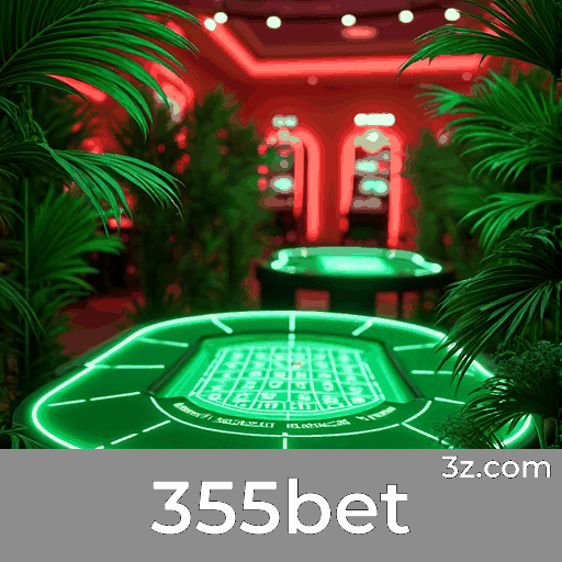 355bet: Plataforma de Cassino e Apostas Confiável